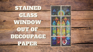 Stained Glass Window Out of Paper (Découpage)