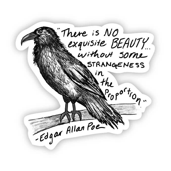 There is no Exquisite Beauty Crow - Edgar Allan Poe Sticker
