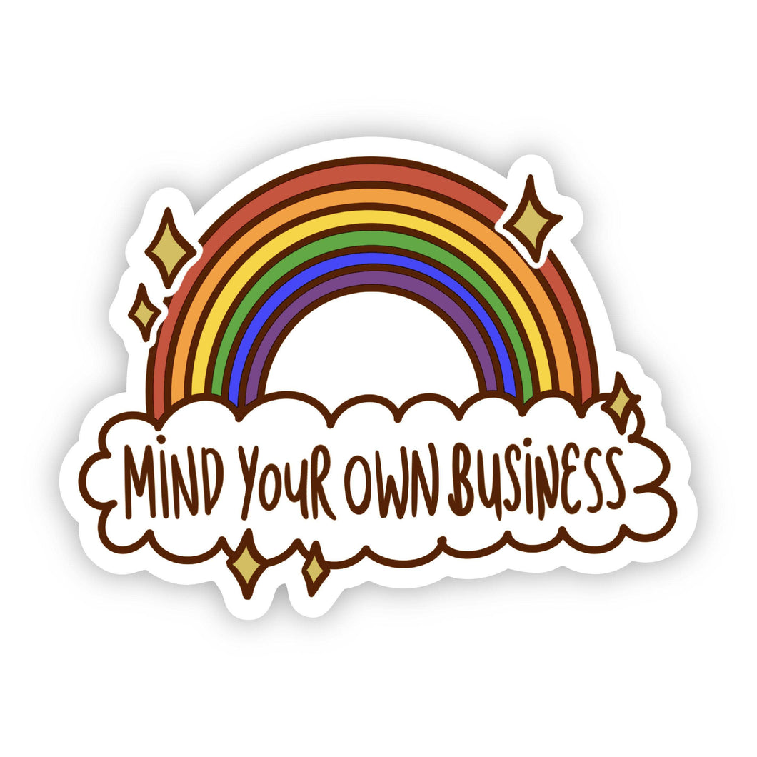 Mind Your Own Business Rainbow Sticker